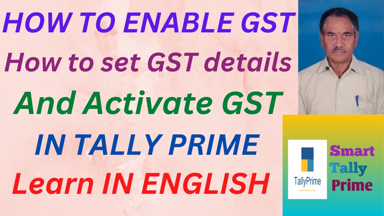 70. How to Enable GST, How to Set GST Details and Activate GST in Tally Prime | ENGLISH