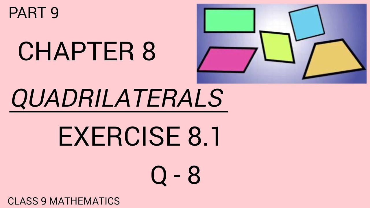 PART 9 | EXERCISE 8.1 | Q - 8 | MATHS BY VANI | QUADRILATERALS | CLASS 9 |NCERT |CLASS 9 MATHEMATICS
