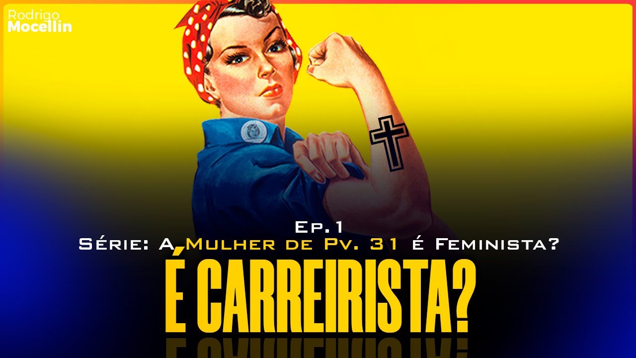 A mulher de Provérbios 31 é carreirista? | Pastor Rodrigo Mocellin