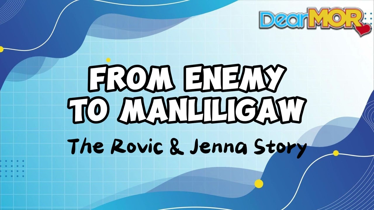 DEAR MOR | I HATE YOU BUT I LOVE YOU SO MUCH | The Rovic and Jenna Story