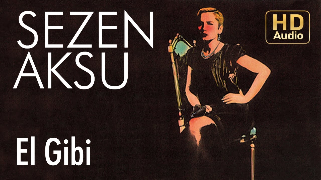 Sezen Aksu - El Gibi (Official Audio)