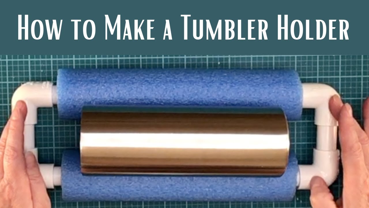 How to Make an Inexpensive Tumbler Holder