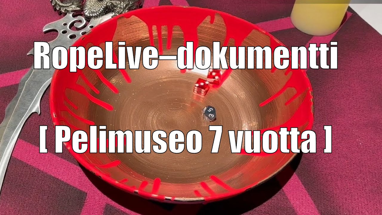 RopeLIVE: Veritimantti -dokumentti - Suomen pelimuseo 7 vuotta