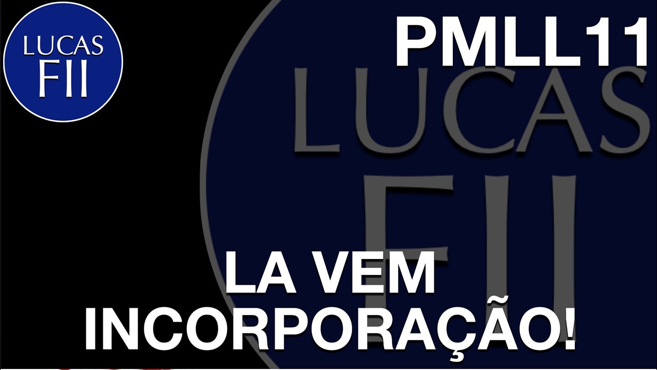 #PMLL11 - LA VEM INCORPORAÇÃO