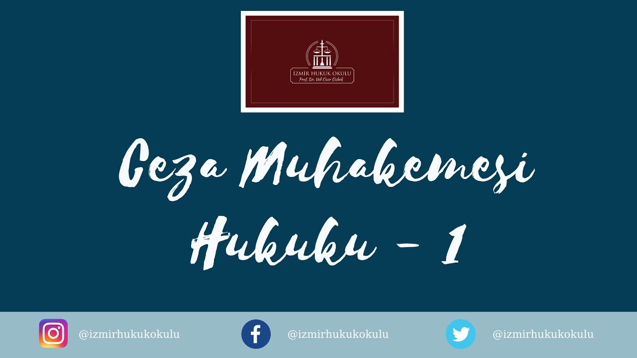 Ceza Muhakemesi Hukuku Dersleri - 1 / Prof. Dr. Veli Özer Özbek (Tanım-Kavram-Tarihsel Gelişim)