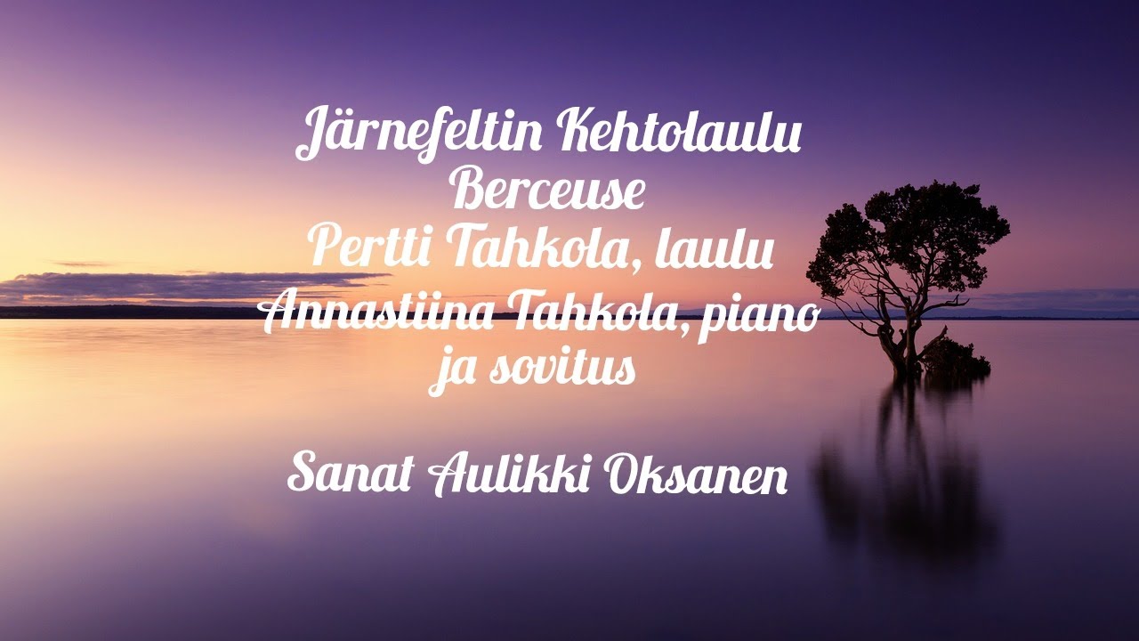 J&auml;rnefelt Kehtolaulu (Berceuse) Pertti Tahkola, laulu