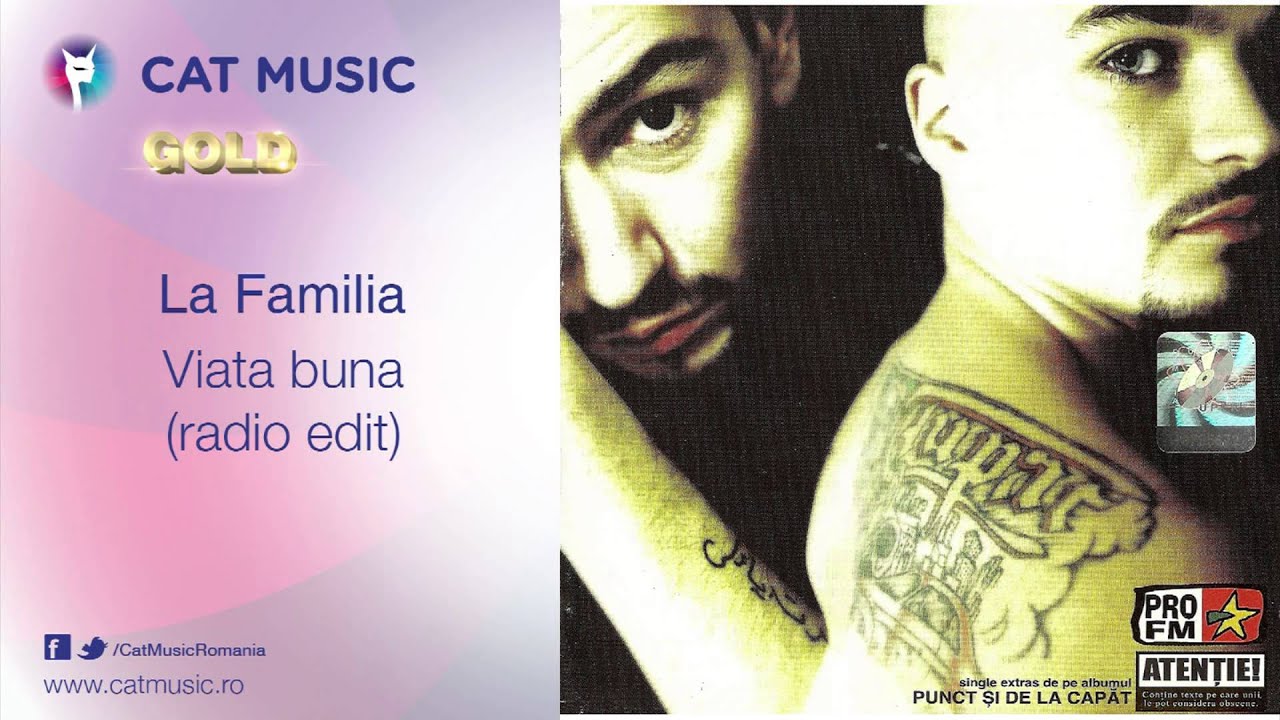 La Familia - Viata buna (radio edit)