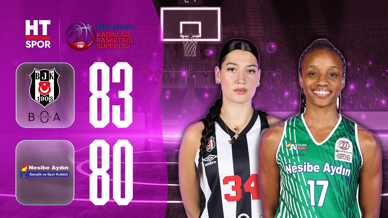 Beşiktaş BOA - Nesibe Aydın | Halkbank Kadınlar Basketbol Süper Ligi