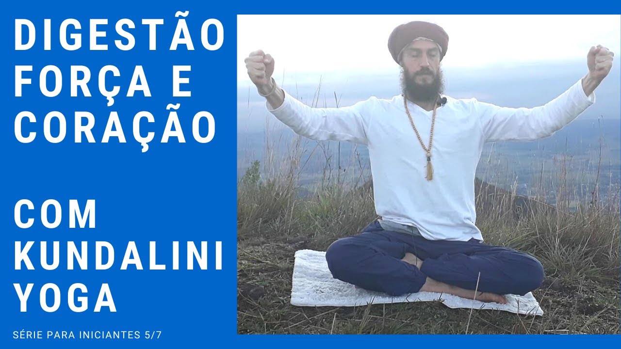 Digestão, força e abertura do peito com Kundalini Yoga - série para iniciantes 5/7