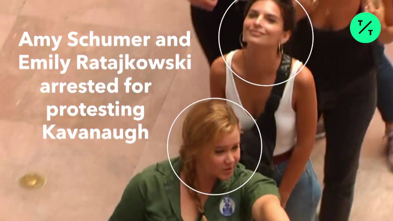 Amy Schumer and Emily Ratajkowsk Arrested Over Kavanaugh Protests