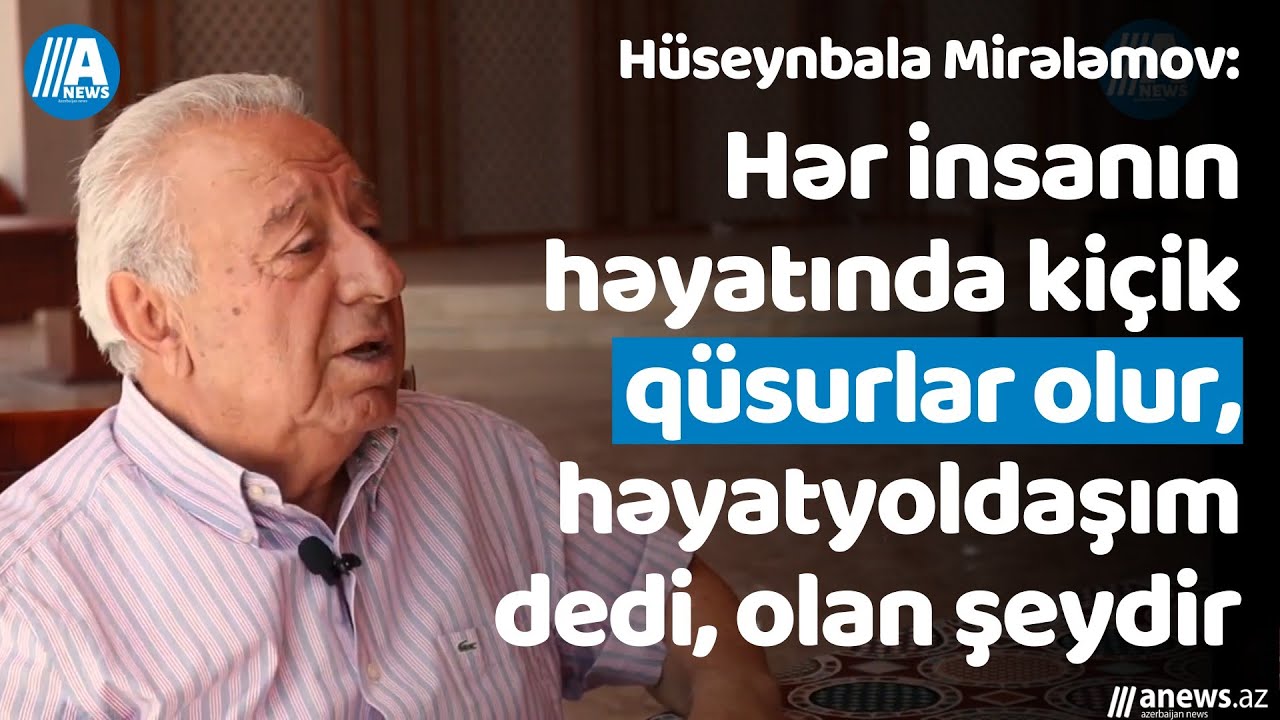 Hüseynbala Mirələmov: 