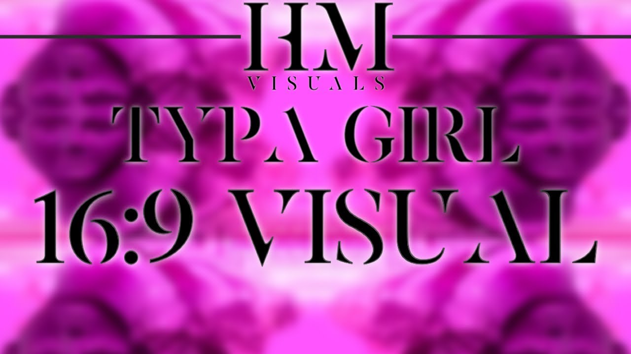 TYPA GIRL - COACHELLA VISUAL 16:9