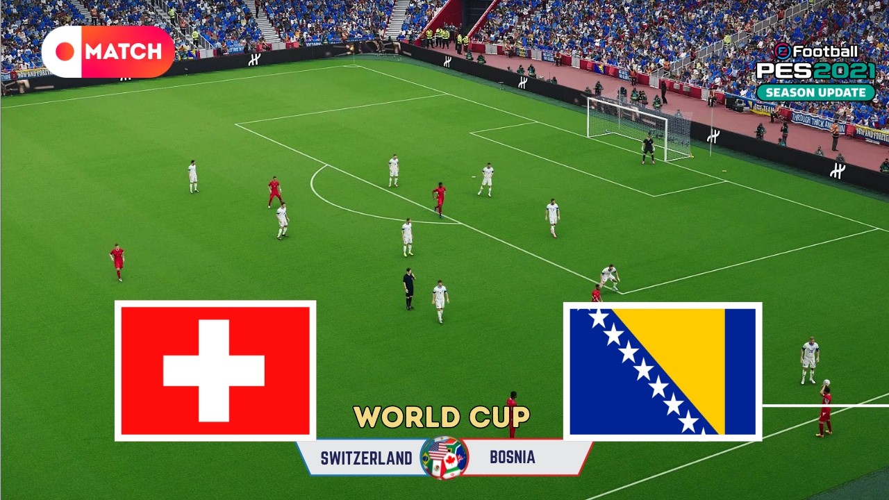 Bosnia vs Switzerland | World Cup 2026 Simulation | eFootball PES 21 Realistic Gameplay