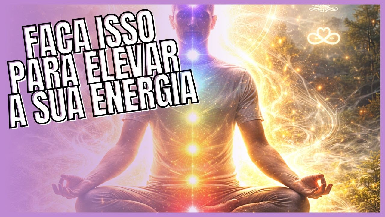 ELEVE SUA ENERGIA ASSIM !!!