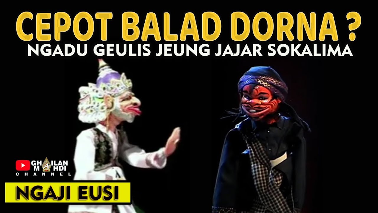 Cepot Balad Dorna Ngadu Geulis Jajar Sokalima Wayang Golek Asep Sunandar Sunarya