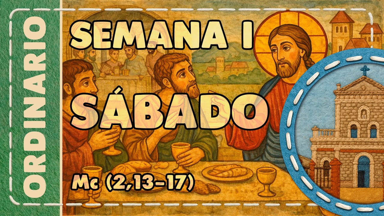 Ordinario I 007 sábado Mc(2,13-17) I