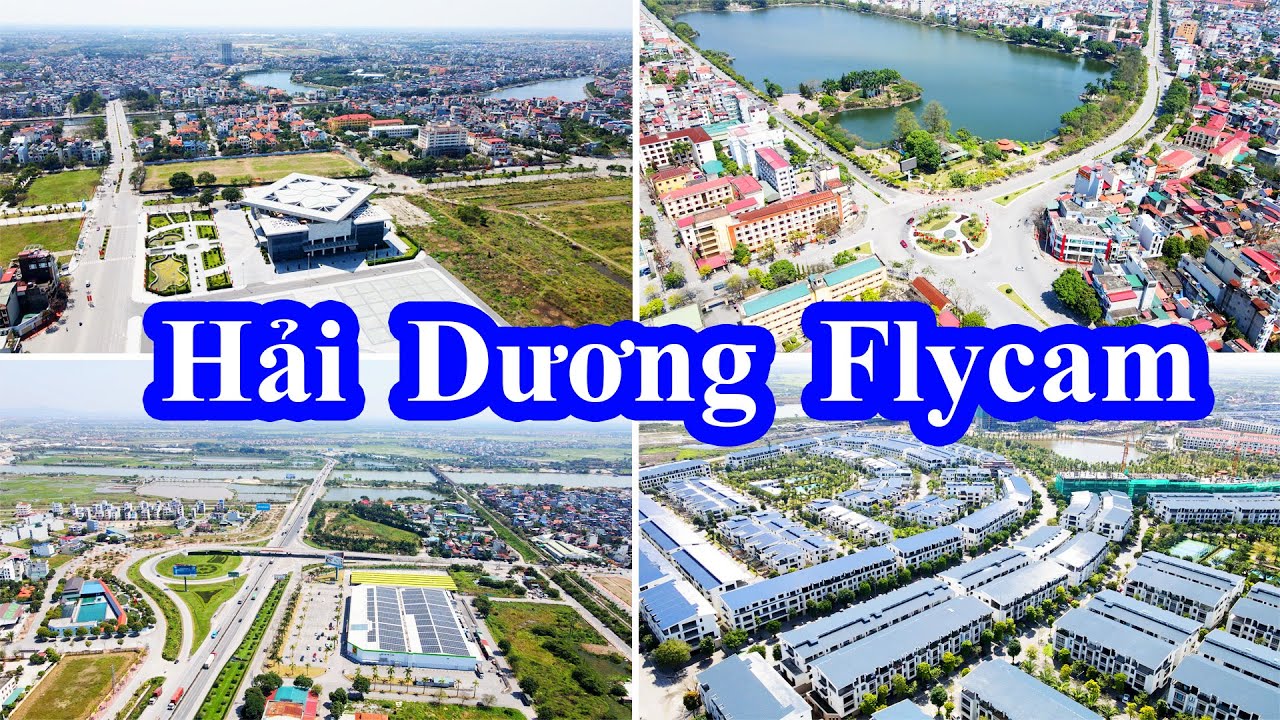 Toàn cảnh Hải Dương 🔴 Những bước đầu tiên để lên thành phố trực thuộc Trung Ương