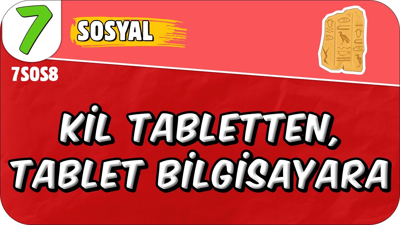 Kil Tabletten, Tablet Bilgisayara 📕 7. Sınıf Sosyal 