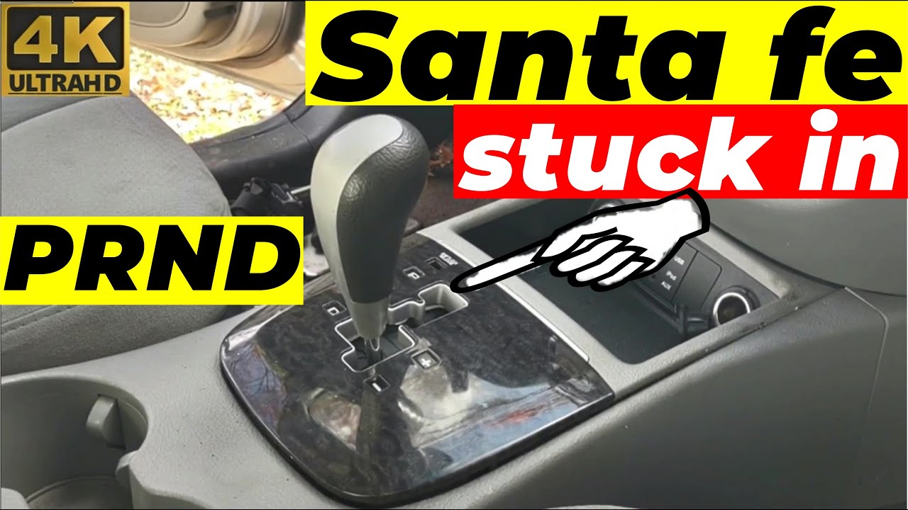 Hyundai Santa Fe Stuck In Park Reverse Neutral Drive Finally Fixed JM Auto Repair