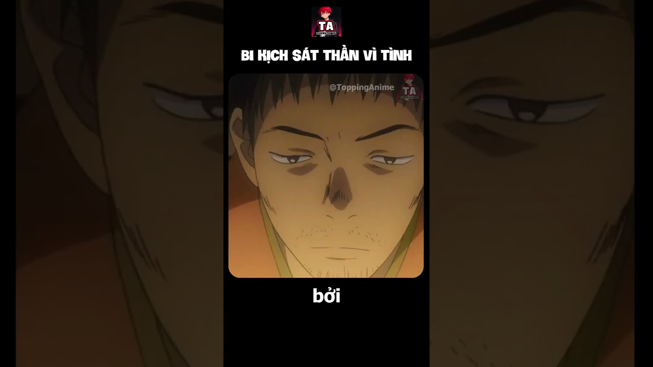 Lời nguyền s&aacute;t thần v&igrave; t&igrave;nh #anime #reviewphim #tomtatanime #shorts