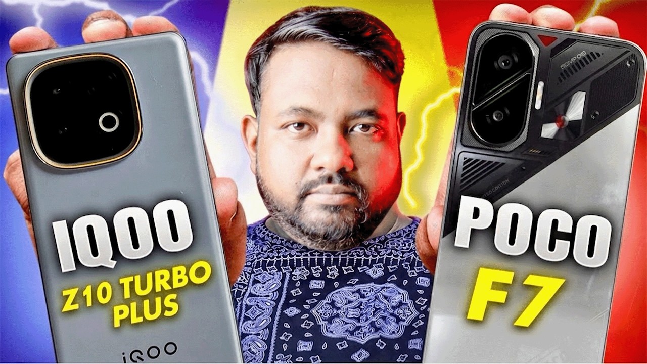 iQOO Z10 Turbo Plus VS POCO F7 | কে জিতবে লড়াই?