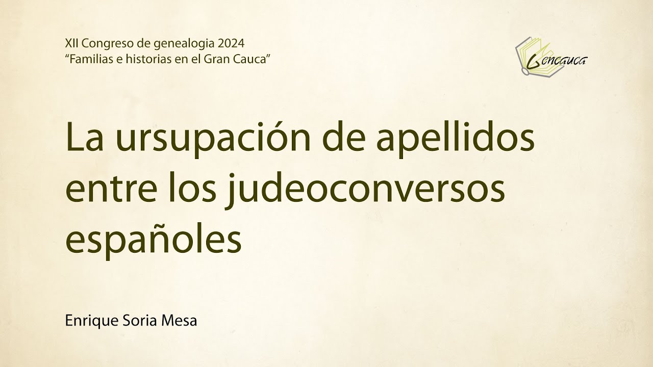 La ursupaci&oacute;n de apellidos entre los judeoconversos espa&ntilde;oles | Enrique Soria Mesa