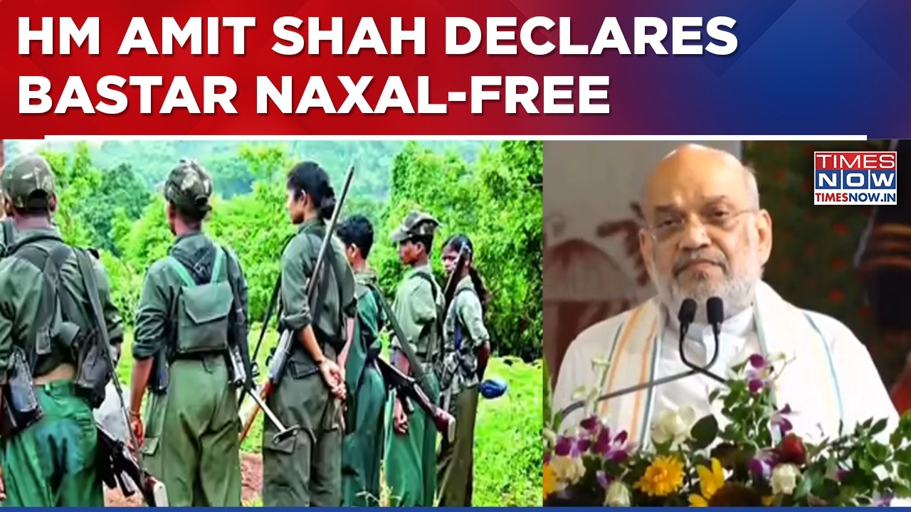 Home Minister Amit Shah Declares Bastar Naxal-Free Ahead of 2026 Deadline, Credits Security Forces