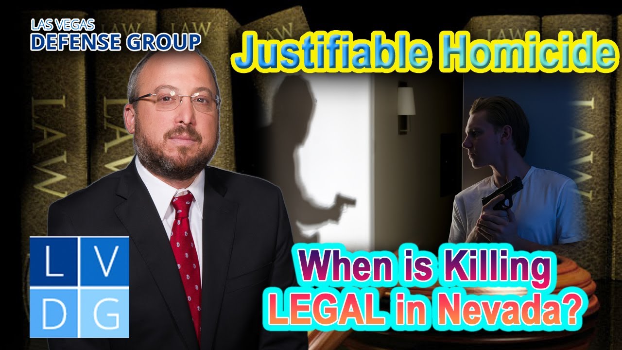 Justifiable Homicide in Nevada - When is Killing LEGAL?
