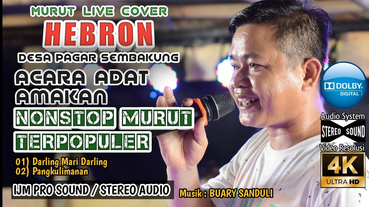 LAGU MURUT DAYAK KALIMANTAN BORNEO/DARLING MARI DARLING, PANGKULIMANAN/COVER HEBRON ATULAI