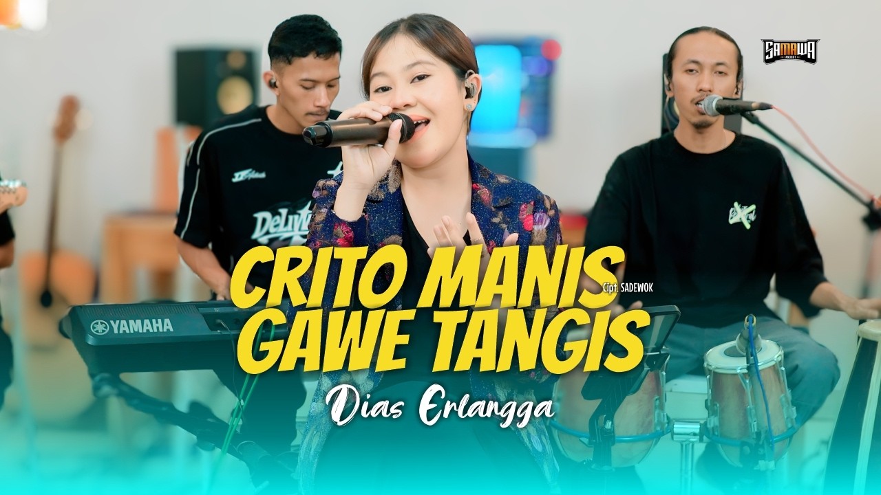 Cerito Manis Gawe Tangis - Dias Erlangga - Official Samawa Jandhut