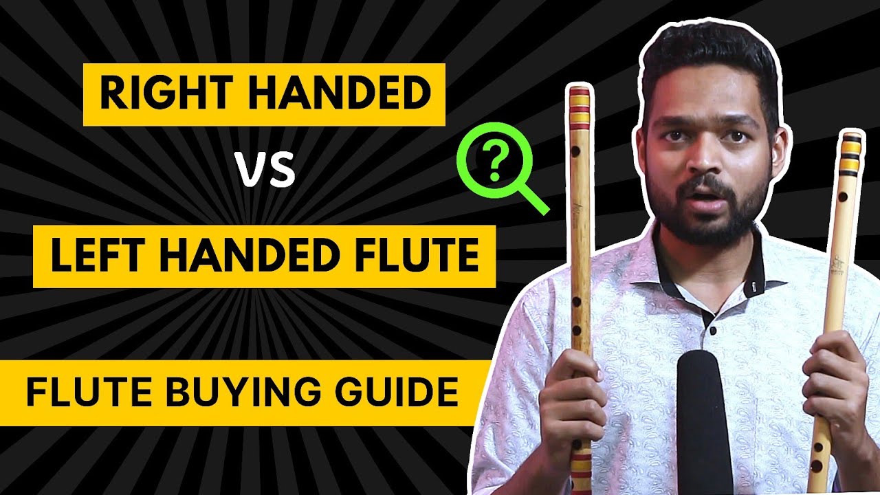 Flute Buying Guide Video #5 | Left Handed Flute vs Right | Left Handed Flute | For Beginners