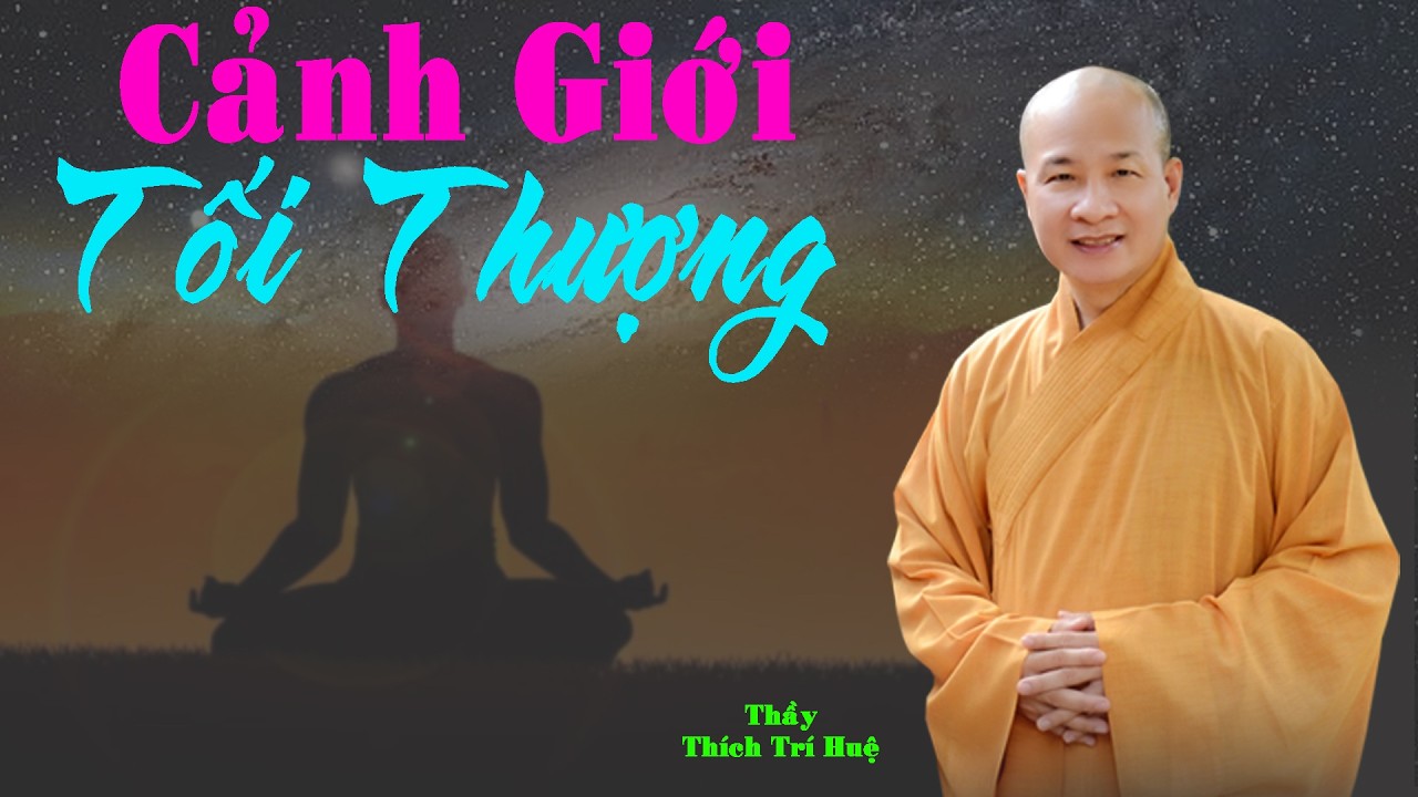 Kết quả viên mãn trong tu học. Trí Huệ mới nhất 2026
