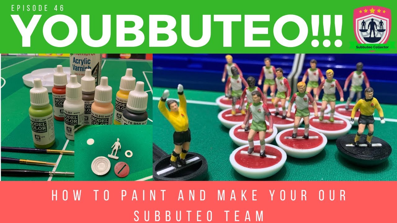 How to paint and make your our Subbuteo Team YOUBBUTEO