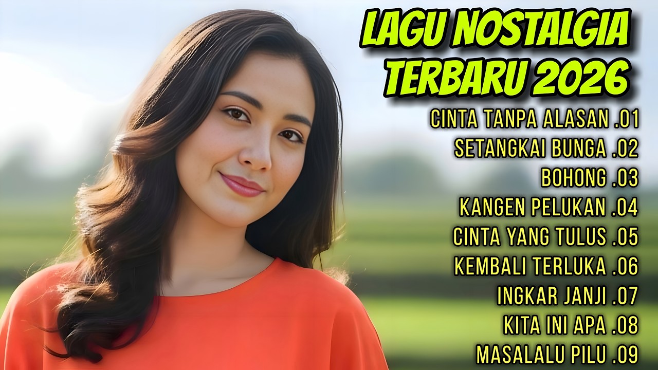 FULL ALBUM LAGU NOSTALGIA TERBARU 2026 - LAGU LAWAS PENUH KENANGAN SEDIH