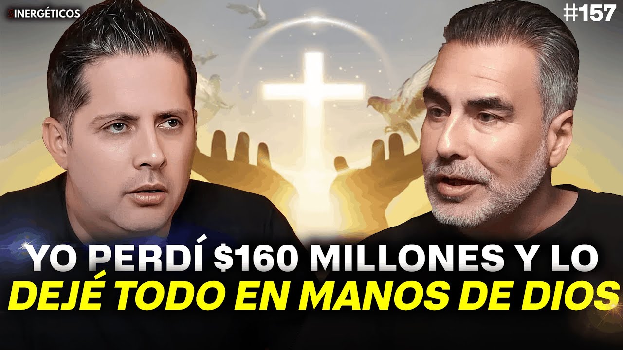 Perdí $160,000,000 de pesos y DIOS ME AYUDÓ | NAYO ESCOBAR | #157 SINERGETICOS