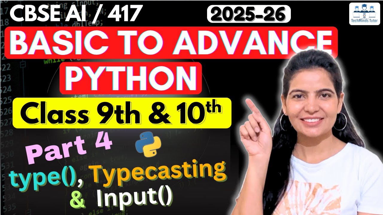 CBSE |Class 9th and 10th | Basic to Advance Python | PRACTICAL 4 | Input() | Type Casting