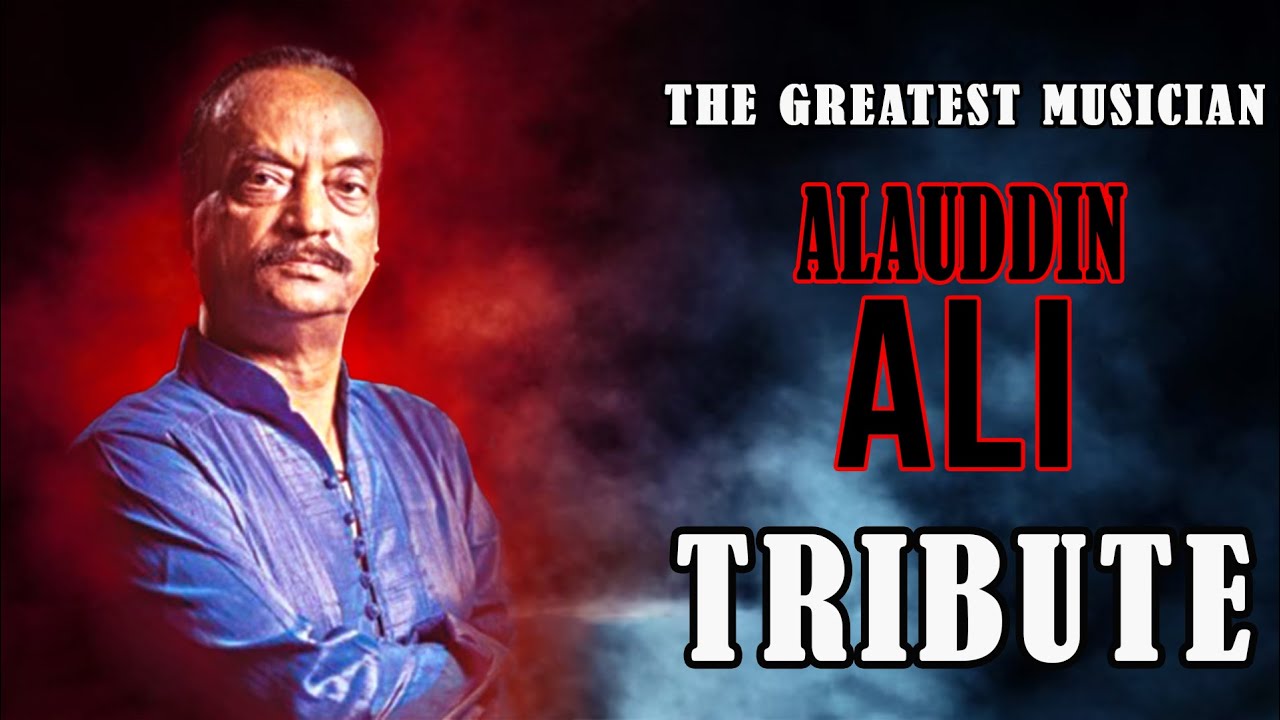 ALAUDDIN ALI || TRIBUTE TO THE GREATEST MUSICIAN OF BANGLADESH || VISTA TV .