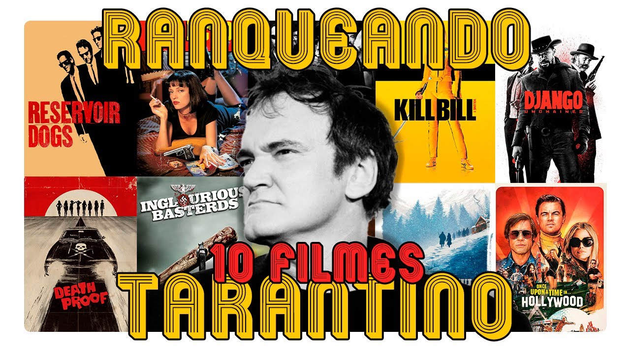 ranqueando TODOS os 10 filmes de QUENTIN TARANTINO