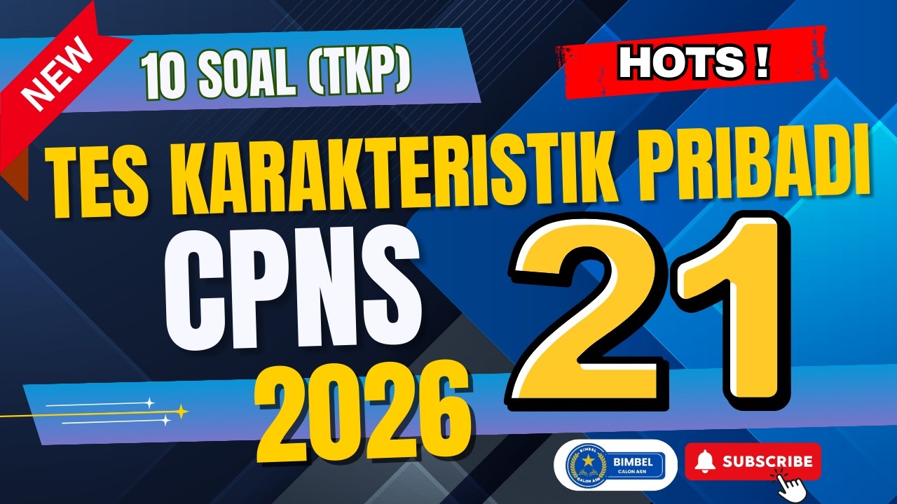 [PART 21] BOCORAN CPNS 2026 | TES KARAKTERISTIK PRIBADI TKP | 10 SOAL DAN PEMBAHASAN #cpns #soaltkp