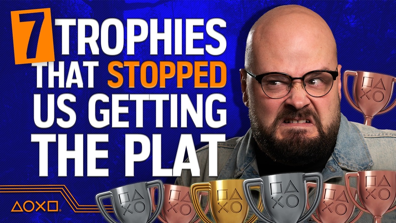 7 Horrible Trophies That Stopped Us Getting The Platinum