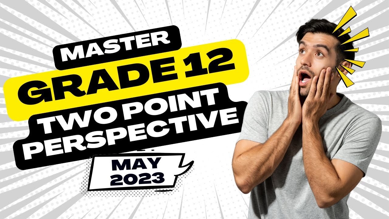 Mastering Two Point Perspective Drawing Grade 12 (DBE Supplementary Exam 2023)