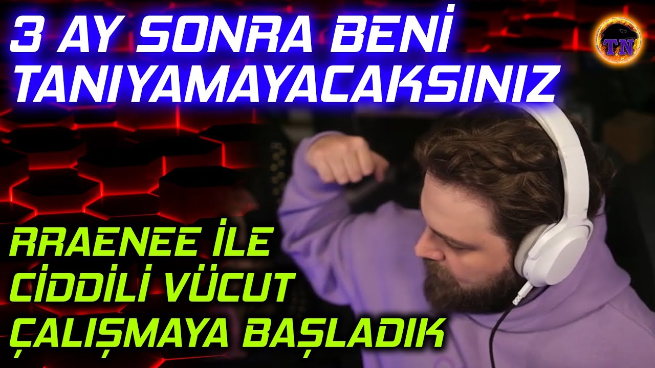 Elraen RRaenee İle Ciddi Vücut Yapmaya Başladı | 3 Ay Sonra Çıplak Yayın?
