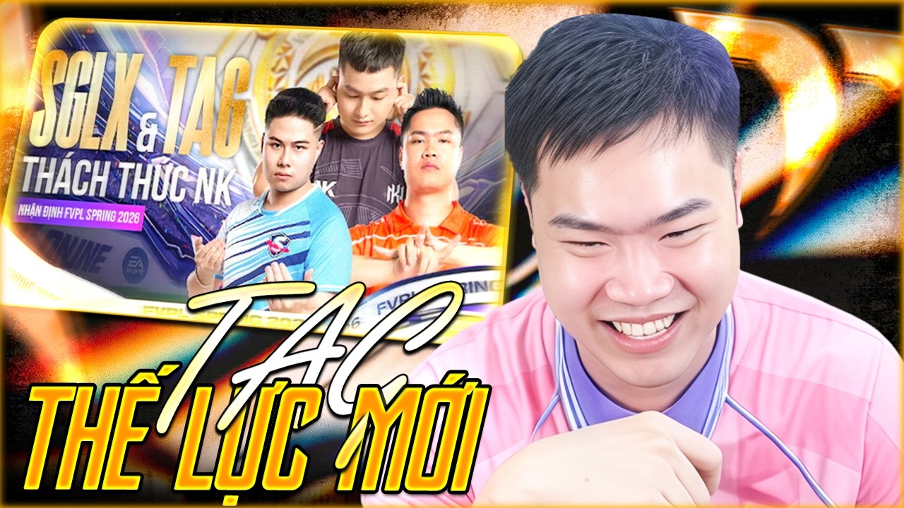 FVPL SPRING 2026 TAG SẼ LÀ MỘT THẾ LỰC MỚI THÁCH THỨC MỌI ĐỐI THỦ | TABI TUẤN ANH OFFICIAL