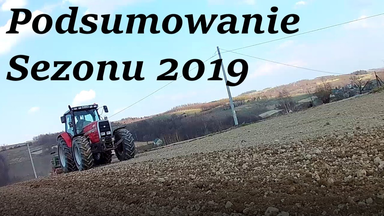 ☆Podsumowanie sezonu 2019 ☆ GR Kowalczyk☆ AgroRolnikYT  ☆  🚜 Podkarpacie