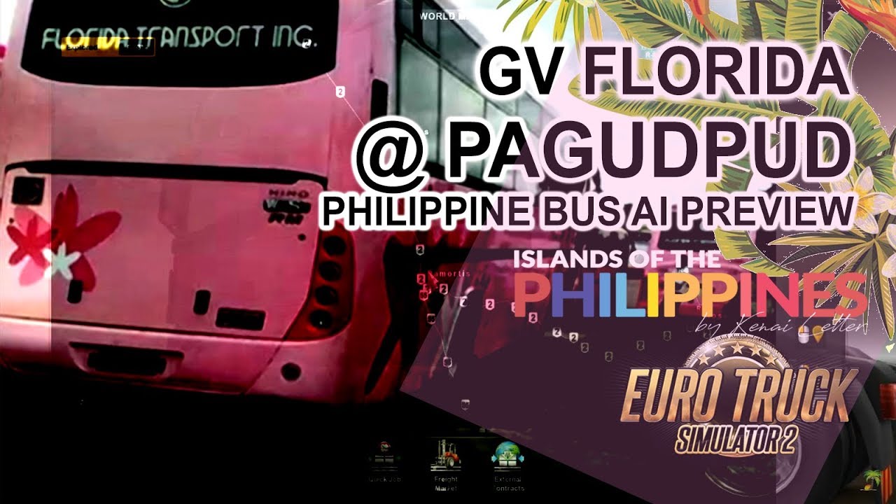 ETS 2 Islands of the Philippines - GV FLORIDA AI BUS @ PAGUDPUD ILOCOS NORTE TEST