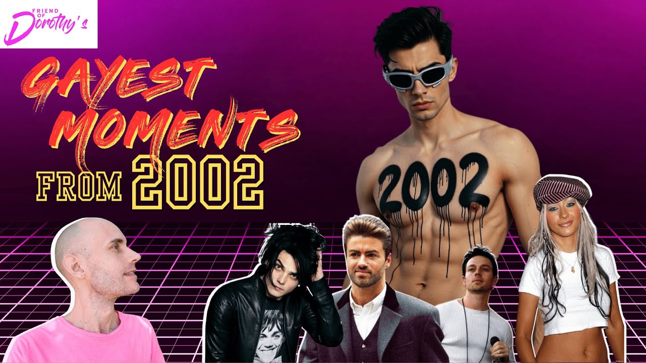 These were 2002's GAYEST moments in entertainment!