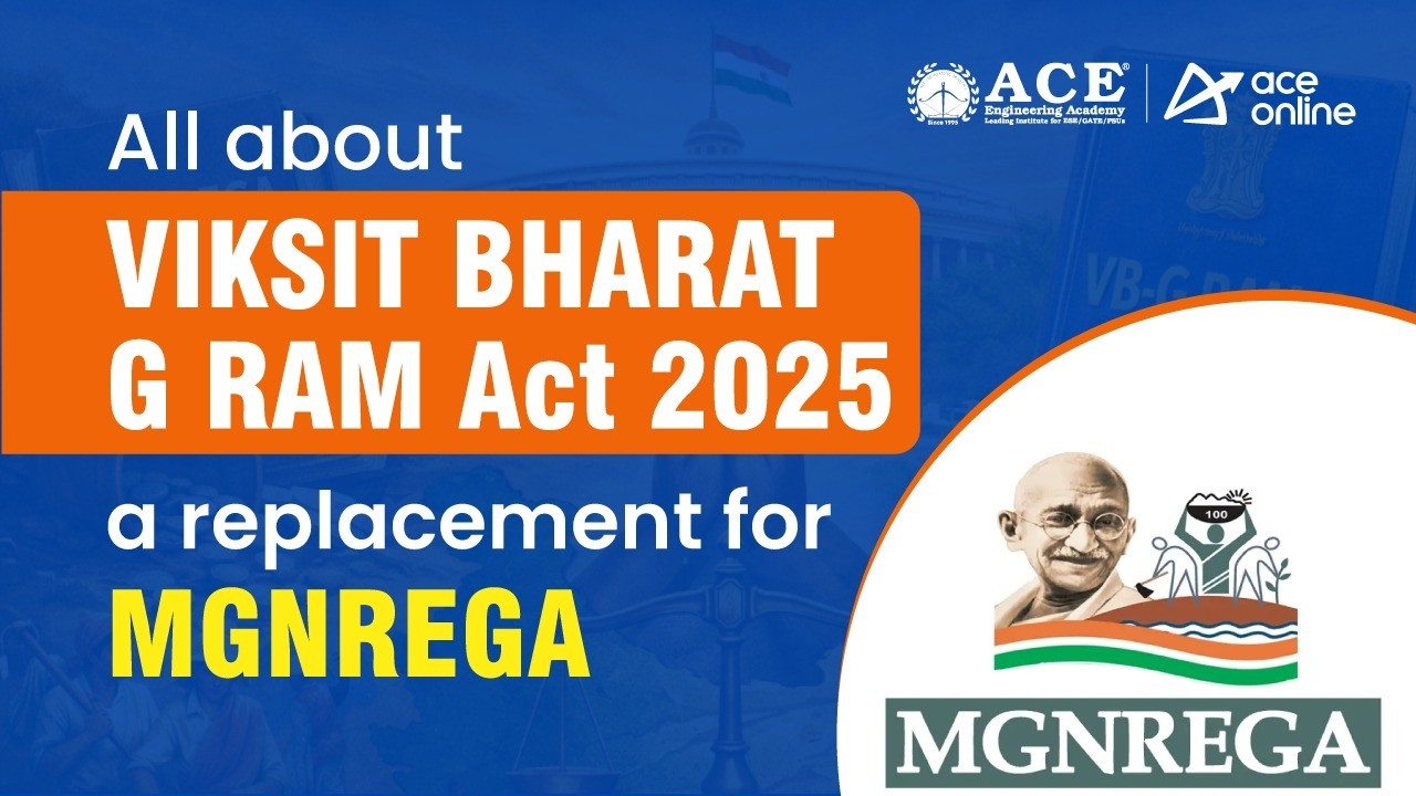 All About Vikasit Bharat G RAM Act 2025 | A Replacement for MGNREGA | ACE online
