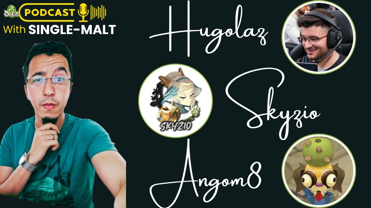 🇬🇧 - Podcast Episode 14: In conversation with Hugolaz, Skyzio, and Angom8! [Dofus]
