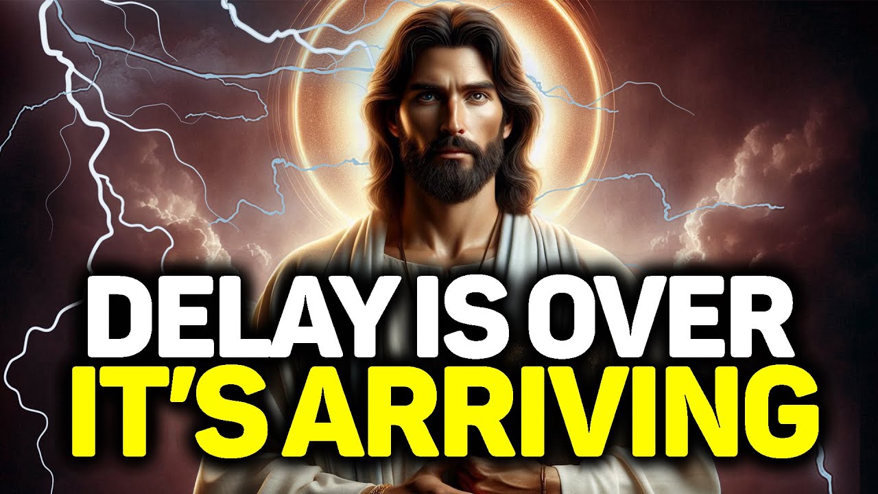 The Delay Is Over—What I Promised Is Arriving | God's Promises For You