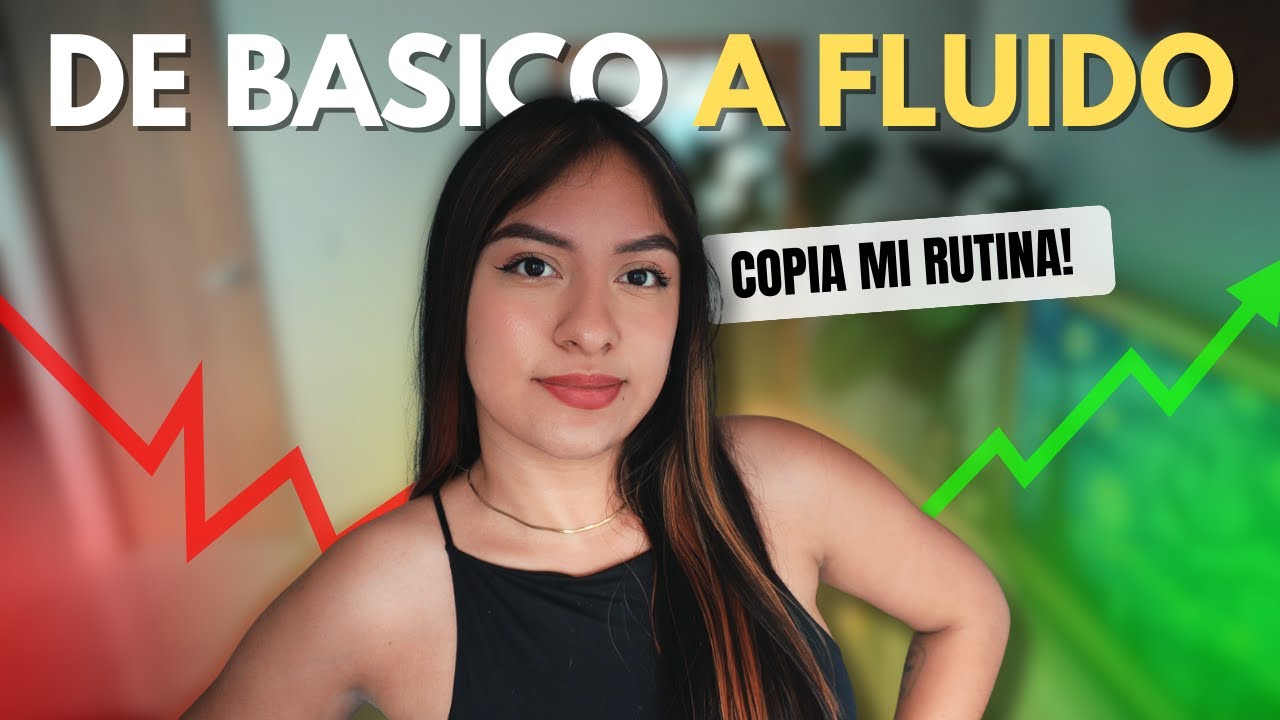 Cómo pasé de BÁSICO a FLUIDO con 5 hábitos diarios en INGLÉS✅🔥